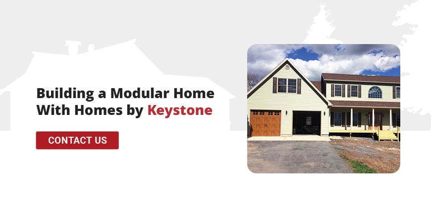 Building a Modular Home With Homes by Keystone